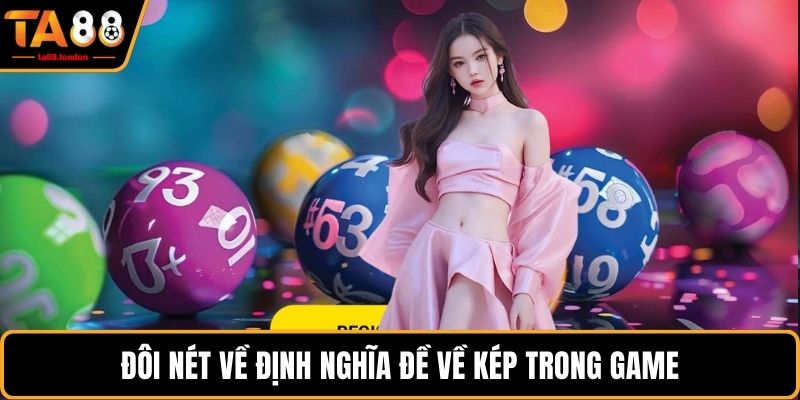 Đôi nét về định nghĩa đề về kép trong game