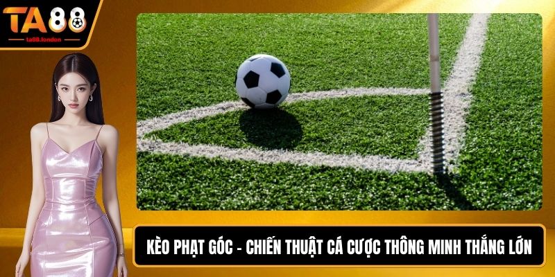 Kèo Phạt Góc